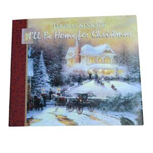 🎄 Thomas Kinkade Christmas Book I'll Be Home for Christmas 📖 Art & Quotes ❄️